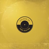 Tom Baxter - Golden