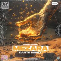 Chris Lawyer - Mezara (Dante Extended Remix)