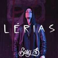 Easy B - Lérias (Explicit)