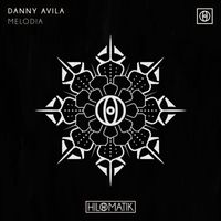 DANNY AVILA - Melodia (Extended Mix)