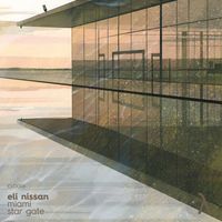Eli Nissan - Miami / Star Gate