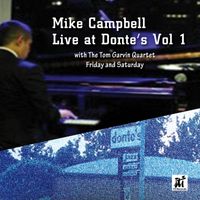Mike Campbell - Live at Donte's, Vol. 1