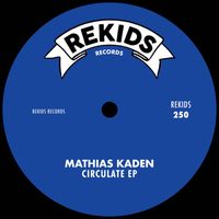 Mathias Kaden - Circulate EP