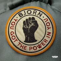 Bjorn - You Got The Power in You