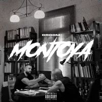 Droom - Montoya (Explicit)