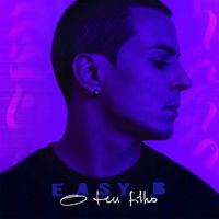 Easy B - O Teu Filho (Explicit)