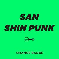 Orange Range - Sanshin Punk
