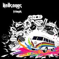 Hellsongs - Friends