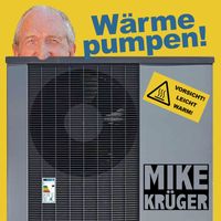 Mike Krüger - Wärme pumpen