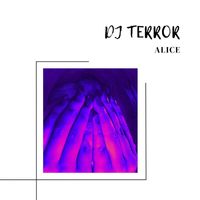 DJ Terror - Alice