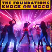The Foundations - Knock On Wood (Remastered 2024) (Rerecording)