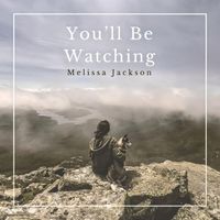 Melissa Jackson - You'll Be Watching