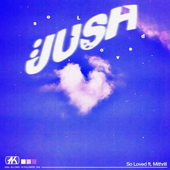 JUSH - So Loved