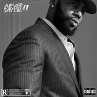 Nick Jones - Never Say Die 2 (Explicit)
