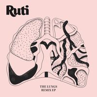 Ruti - The Lungs Remix EP
