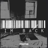 Perception - Im Back (Explicit)