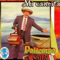 Policarpo Calle - Mi Canoita