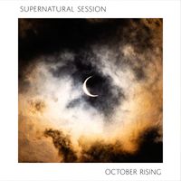 October Rising - Supernatural Session