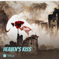 Yahya - Heaven's Kiss