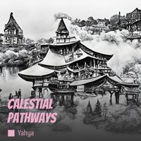 Yahya - Calestial Pathways