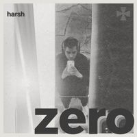 harsh - Zero