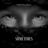 Fading Soul - Sometimes