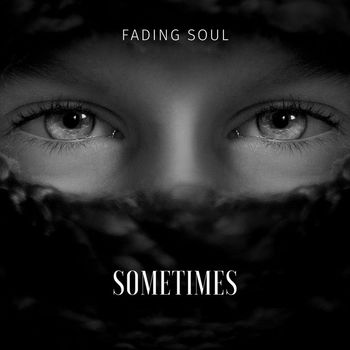 Fading Soul - Sometimes