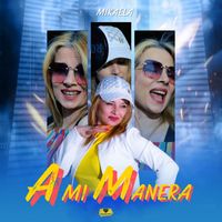 Mikaela - A Mi Manera