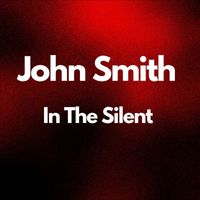 John Smith - In The Silent