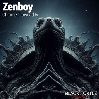 Zenboy - Chrome Crawdaddy