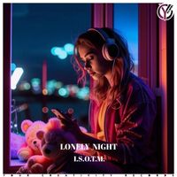 I.S.O.T.M. - Lonely Night