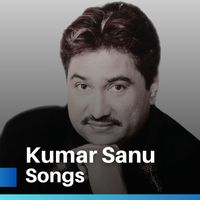 Kumar Sanu - Kumar Sanu Songs