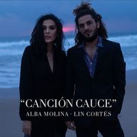 Alba Molina and Lin Cortés - Canción Cauce