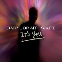 Daryl Braithwaite - It's You