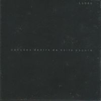 Lobão - Canções Dentro da Noite Escura