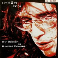 Lobão - Uma Odisséia no Universo Paralelo (2001)