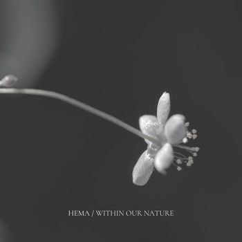 Hema - Within Our Nature