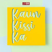 Naseem Begum - Kaun Kissi Ka (Original Motion Picture Soundtrack)