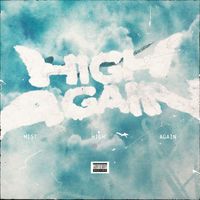 MIST - High Again (Explicit)