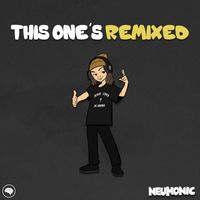 Neumonic - This One's Remixed (Explicit)