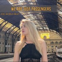 ZOE - We are just Passengers