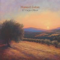 Manuel Galán - El Viejo Olivo