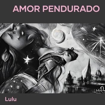 Lulu - Amor pendurado