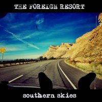 The Foreign Resort - Southern Skies