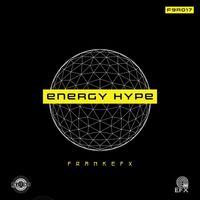FrankEFX - Energy Hype (Explicit)