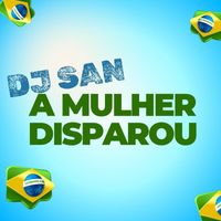 DJ San - A Mulher Disparou