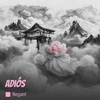 NEGANT - Adiós (Remastered 2024)