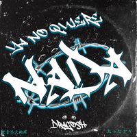 Dragosh - YA NO QUIERE NADA