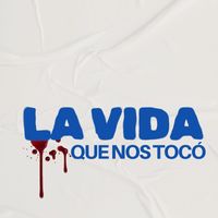 Wilson Arroyo - La Vida Que Nos Tocó