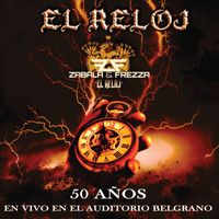 El Reloj - 50 años: En vivo en el auditorio Belgrano